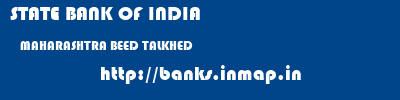 STATE BANK OF INDIA  MAHARASHTRA BEED TALKHED   banks information 